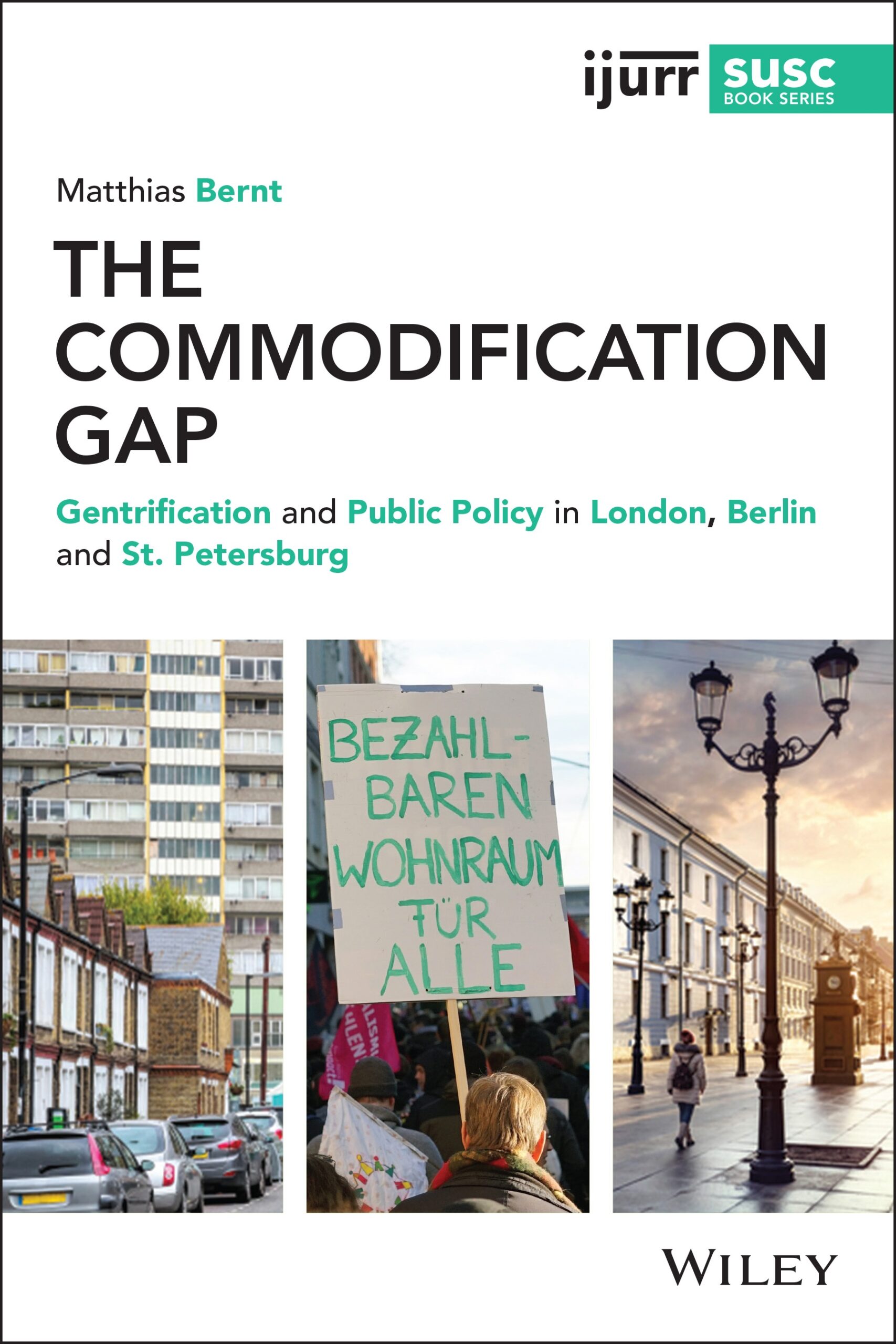 Abb. 1 The commodification gap. Gentrification and public policy in London, Berlin and St. Petersburg (Quelle: Wiley)